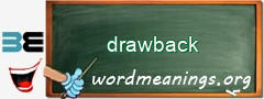 WordMeaning blackboard for drawback